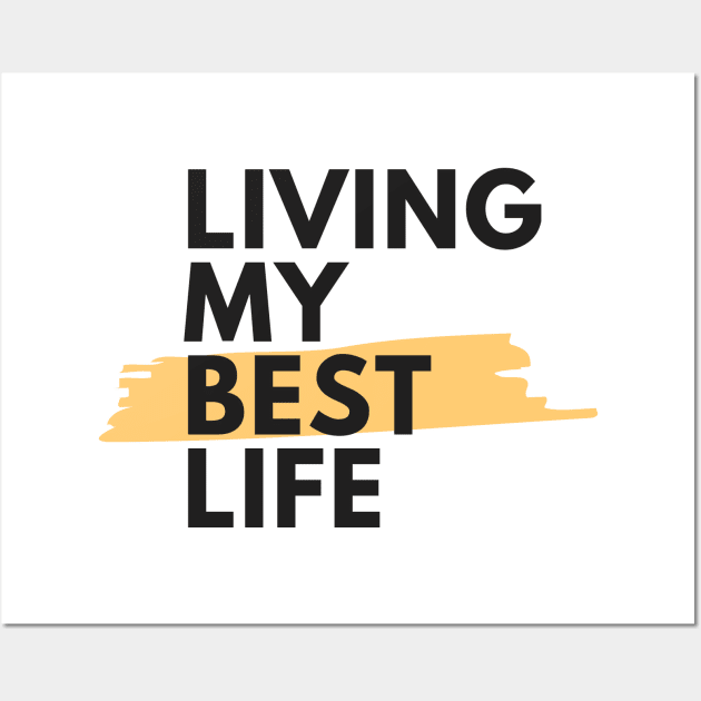 Best Life Typography Wall Art by ACH PAINT